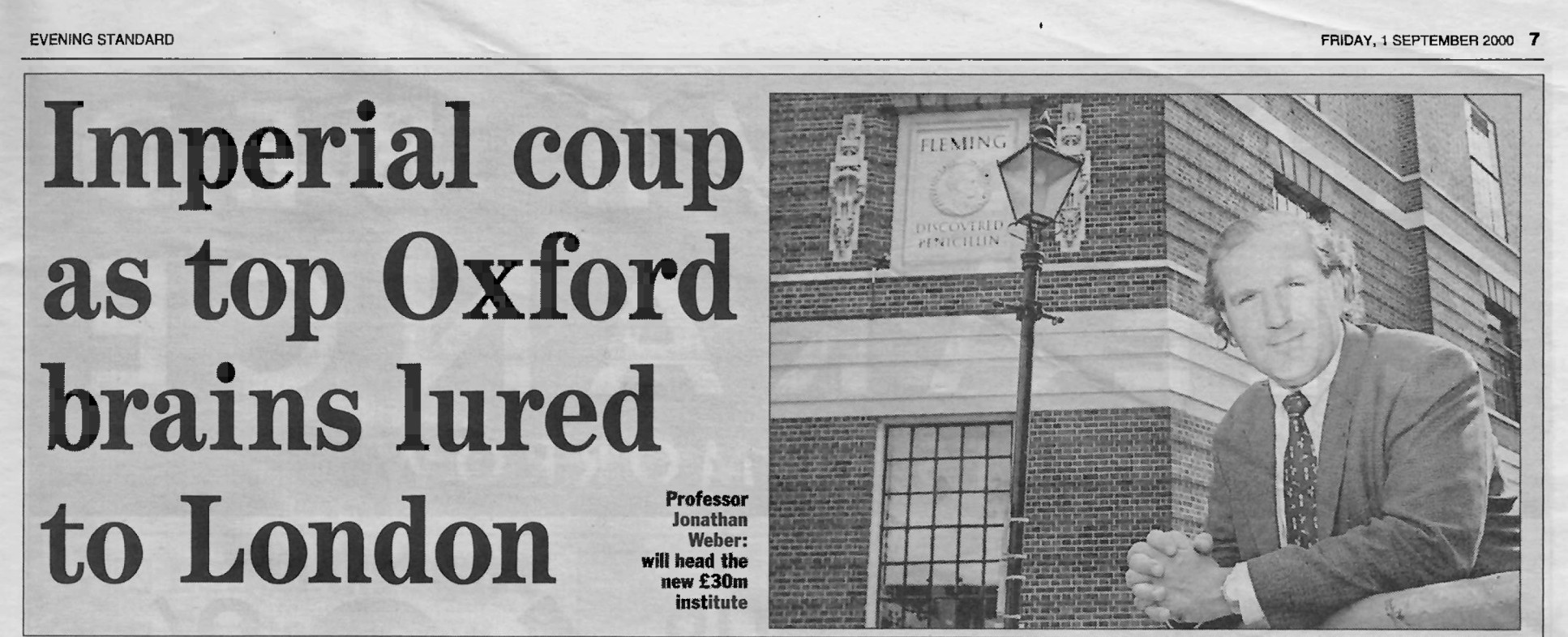 "Imperial coup as top Oxford brains lured to London"—Evening Standard, 1 September 2000