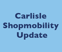 Carlisle Shopmobility update