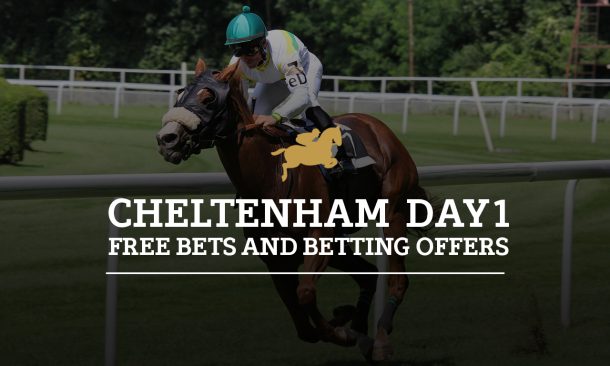 Cheltenham day 1 free bets and betting offers