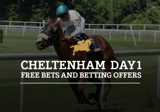 Cheltenham day 1 free bets and betting offers