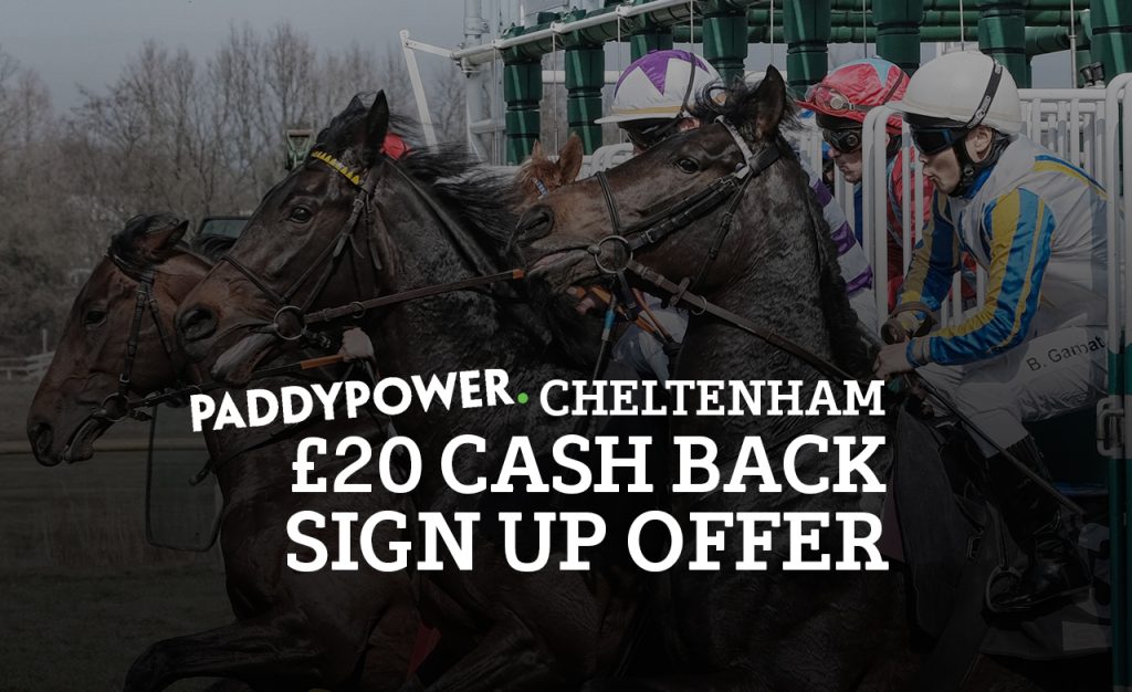 Paddy Power Cheltenham £20 Cash Back Sign Up Offer