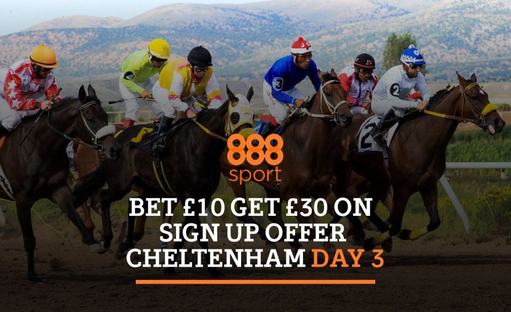 888 sport bet 10 get 30 on sign up offer cheltenham day 3
