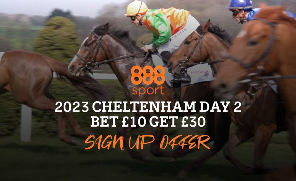 888 sport2023 cheltenham day 2 bet 10 get 30 sign up offer