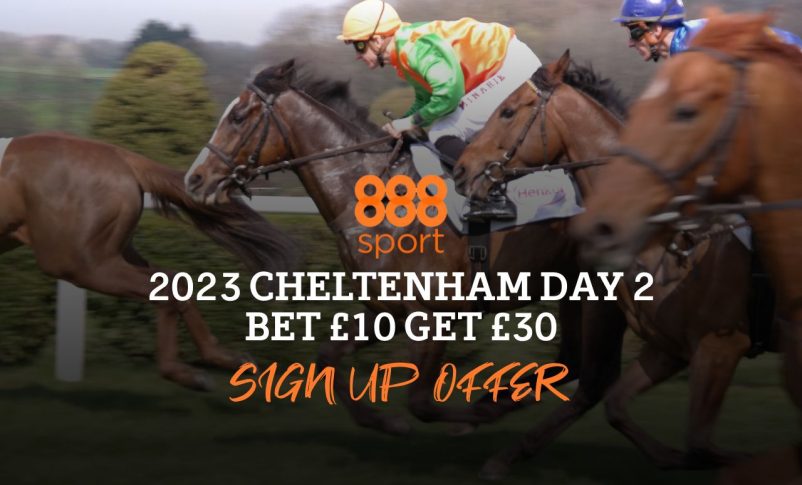 888 sport2023 cheltenham day 2 bet 10 get 30 sign up offer