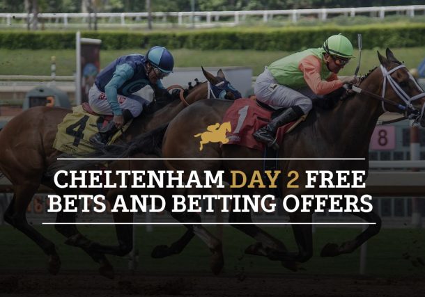 Cheltenham Day 2 free bets and betting offers