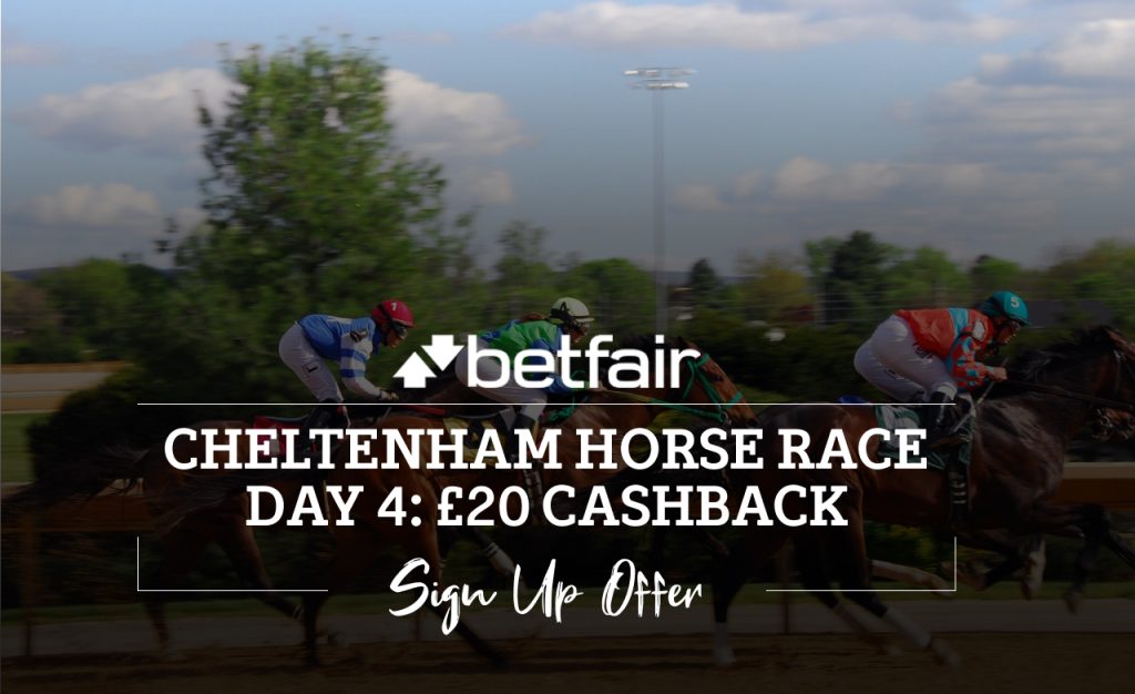 Betfair Cheltenham Day 4 Offer Bet £10 Get £30