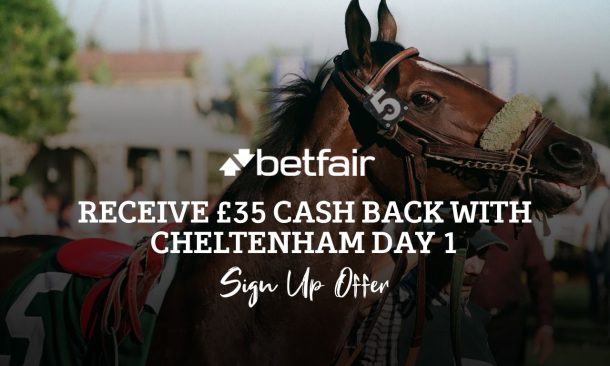 betfair 35cashback with cheltenham day 1