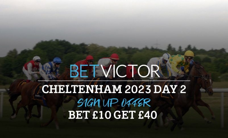 betvictor cheltenham 2023 day 2 sign up offer bet 10 get 40