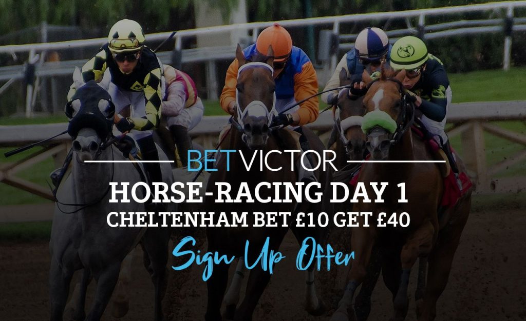 BetVictor Cheltenham Day 1 Offer: Bet £10 Get £40 betvictor horse racing day 1 cheltenham bet 10 get 40