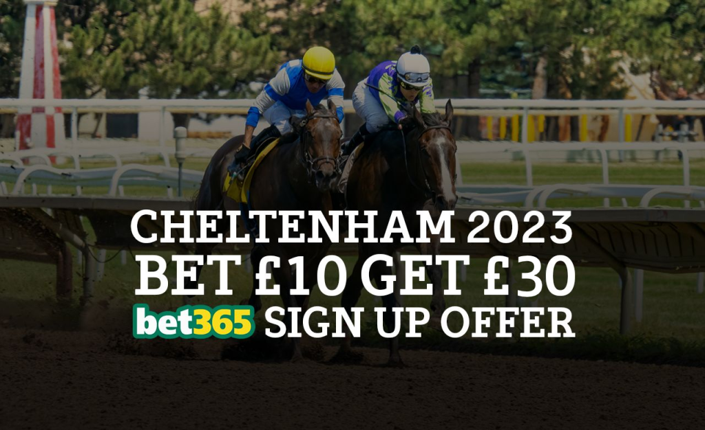 Bet365 Cheltenham Free Bet Offer – Bet £10 get £30 at sign up Bet365 bet 10 get 30
