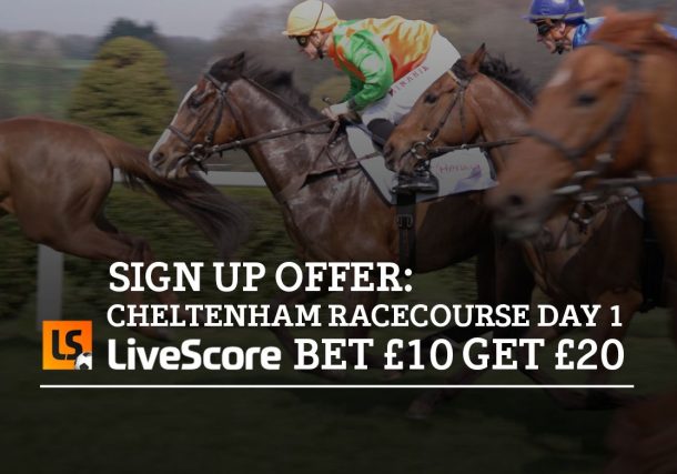 sign up offer cheltenham racecourse day 1 livescore bet 10 get 20