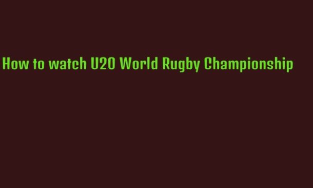 watch u20 world rugby
