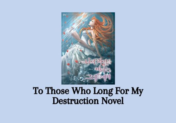 To Those Who Long for My Destruction - Spoiler
