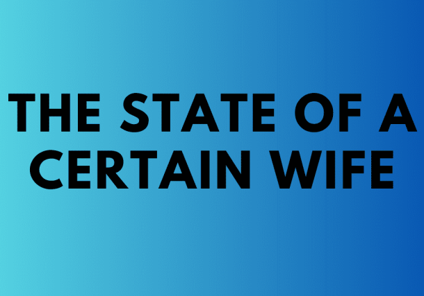 The State of a Certain Wife