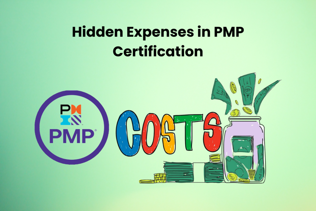 Hidden Expenses in PMP Certification
