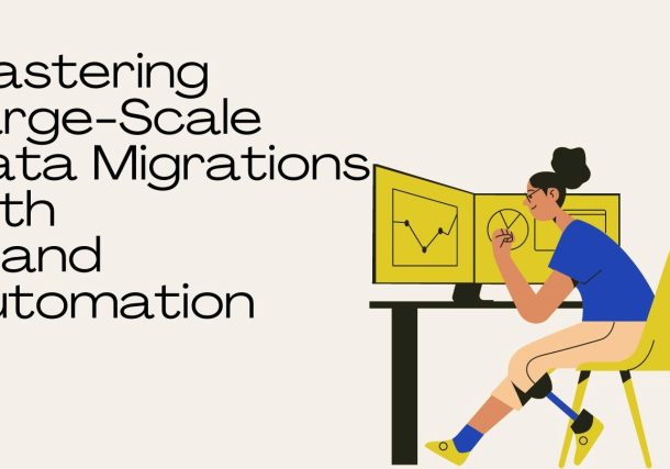 Mastering Large-Scale Data Migrations with AI and Automation