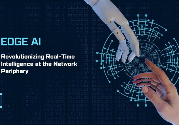 Edge AI: Revolutionizing Real-Time Intelligence at the Network Periphery