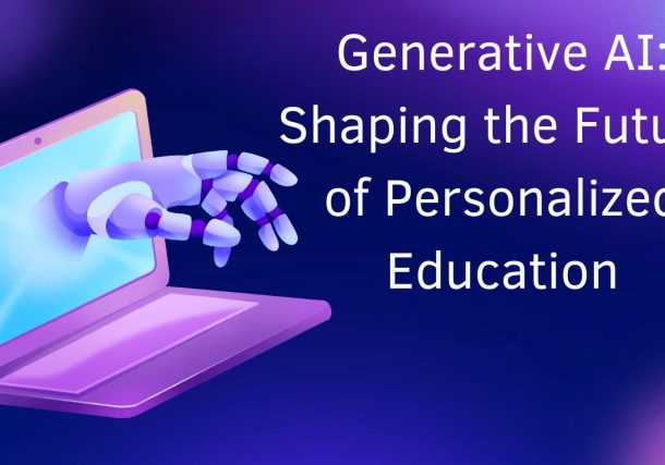 Generative AI: Shaping the Future of Personalized Education