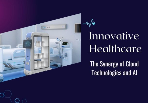 Innovative Healthcare: The Synergy of Cloud Technologies and AI