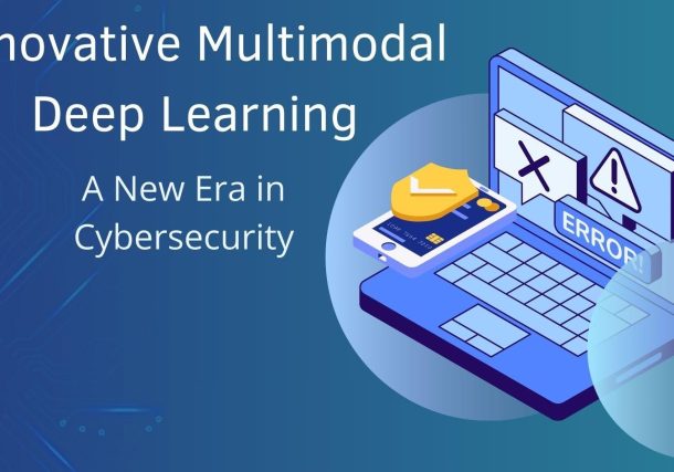 Innovative Multimodal Deep Learning: A New Era in Cybersecurity